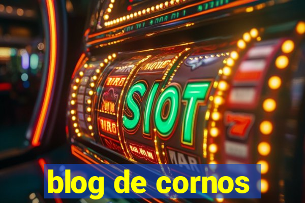 blog de cornos